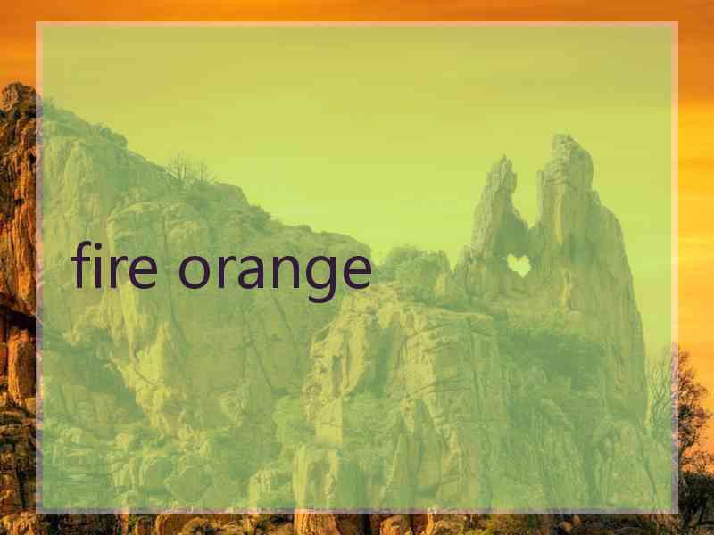 fire orange