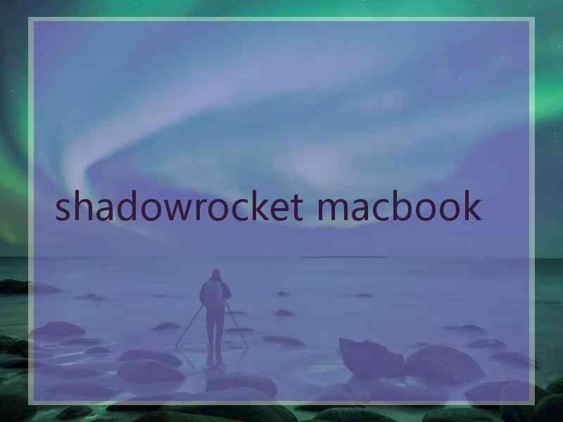 shadowrocket macbook