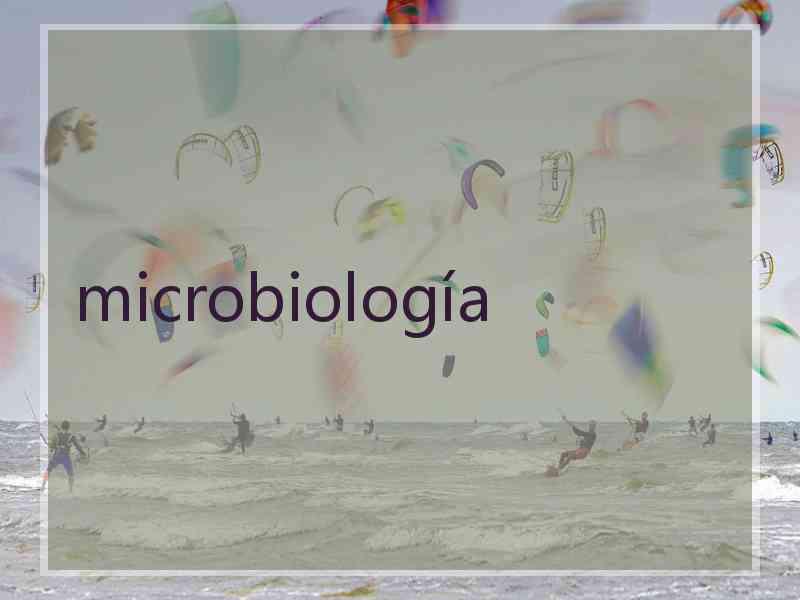 microbiología